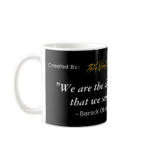 "We are the change that we seek" Coffee Mug