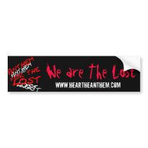 We are The Lost Sticker Bumper Sticker