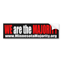 We Are The Majority Bumper Sticker bumper stickers