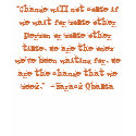 “We Are The Ones…” –Barack Obama t-shirts