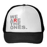 We Are The Ones Trucker Hat