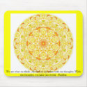 We are what we think. All that we are arises...... mousepads