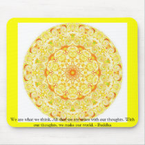 We are what we think. All that we are arises...... mousepads