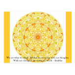 We are what we think. All that we are arises...... Post Card