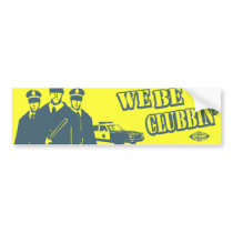 Funny Dirty Bumper Stickers on We Be Clubbin  Bumper Sticker Bumper Stickers By Dirtylaundry