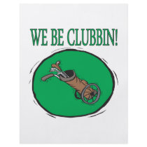We Be Clubbin Custom Flyer