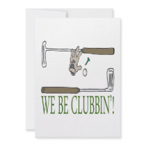 We Be Clubbin Invites