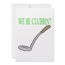 We Be Clubbin Personalized Announcement