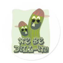 We Be Dill-in! Stickers