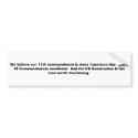 We believe our 11th commandment is more importa... bumper stickers by nycaliz We believe our 11th commandment is more importa... bumper stickers