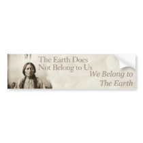 We belong to the earth bumper stickers