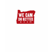 We Can Do Better t-shirt