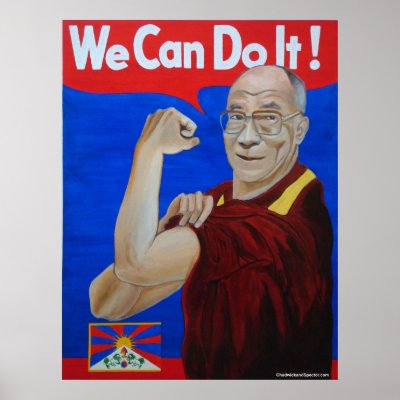 We Can Do It! - Dalai Lama Poster by chadwickandspector