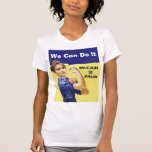 We Can Do It -  McCain * Palin T-shirts