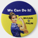 We Can Do It! Sarah Palin For Vise President buttons by spacedust We Can Do It! Sarah Palin For Vise President buttons