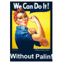 We Can Do It!  Without Palin! t-shirts