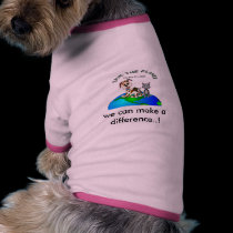 We can make a difference..! pet clothing