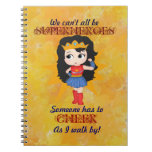 We Can't All Be SuperHeroes Notebook