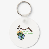 We can't grow another design keychains by Eholidayz We can't grow another design keychains