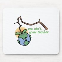 We can't grow another design mousepads by Eholidayz We can't grow another design mousepads