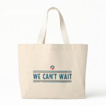 We Can't Wait Canvas Bag
