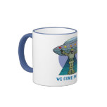 WE COME IN PEACE ROBOT COFFEE MUGS
