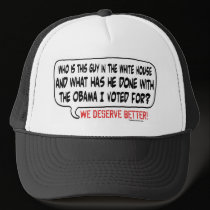 We deserve better from Barack Obama Gear hats