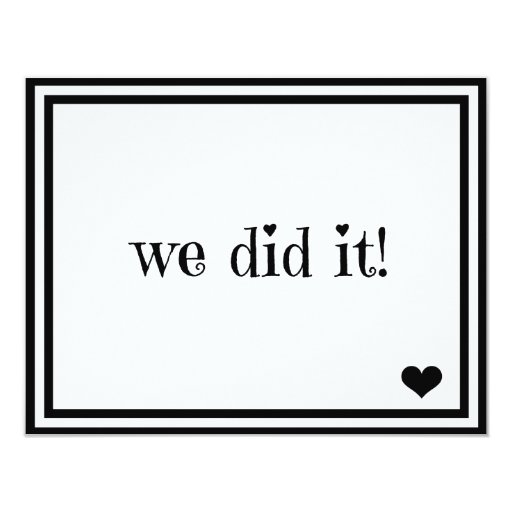 We Did It Card Zazzle