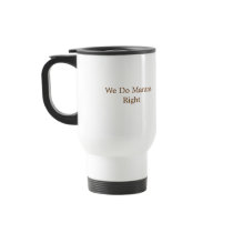 We Do Marans Right Cup Mugs