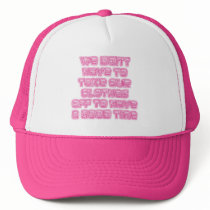 We don't have to...(neon) hats