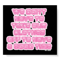 We don't have to...(neon) posters by waitwear We don't have to...(neon) posters
