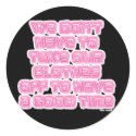 We don't have to...(neon) stickers by waitwear We don't have to...(neon) stickers