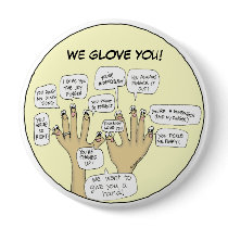 We Glove You Inspiration Cartoon Fingers buttons