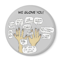 We Glove You Inspiration Cartoon Fingers magnets
