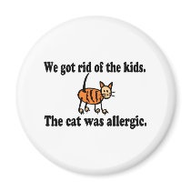 We Got Rid Of The Kids The Cat Was Allergic Magnets