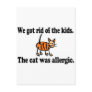 We Got Rid Of The Kids The Cat Was Allergic Post Cards