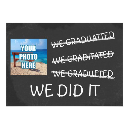 We Graduated Funny Misspelling Humor Chalkboard Invites (front side)