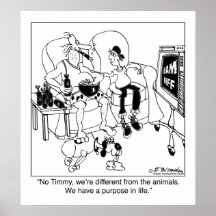 We have a purpose in life poster