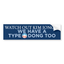 We Have A Type O Dong Too Bumper Sticker bumper stickers by monkeyclown We Have A Type O Dong Too Bumper Sticker bumper stickers