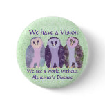 We Have a Vision Pinback Buttons
