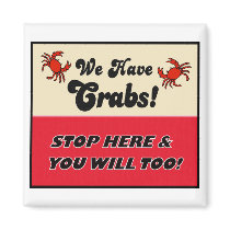 We Have Crabs! magnets by clarachandler We Have Crabs! magnets