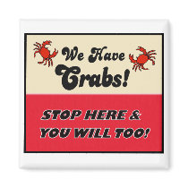 We Have Crabs magnets by clarachandler We Have Crabs magnets