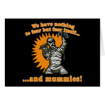 We Have Nothing to Fear but Fear Itself & Mummies Cards