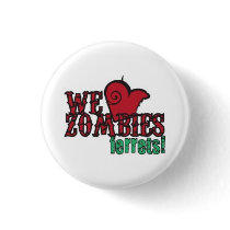 we heart zombie ferrets buttons