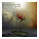 We live, as we dream - alone - Poster with quote posters by Houk We live, as we dream - alone - Poster with quote posters