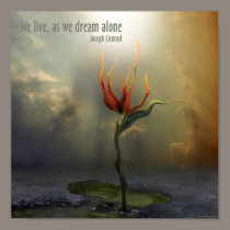 We live, as we dream alone posters