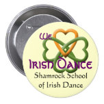 We love Irish Dance Pinback Button