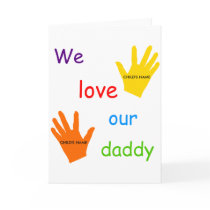 We Love Our Daddy (2 Children) Greeting Card