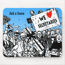 We Love Secretaries mousepads