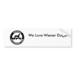 We Love Wiener Dogs! Bumper Sticker